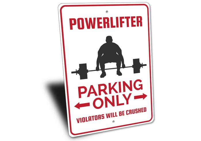 Powerlifting No Parking Sign