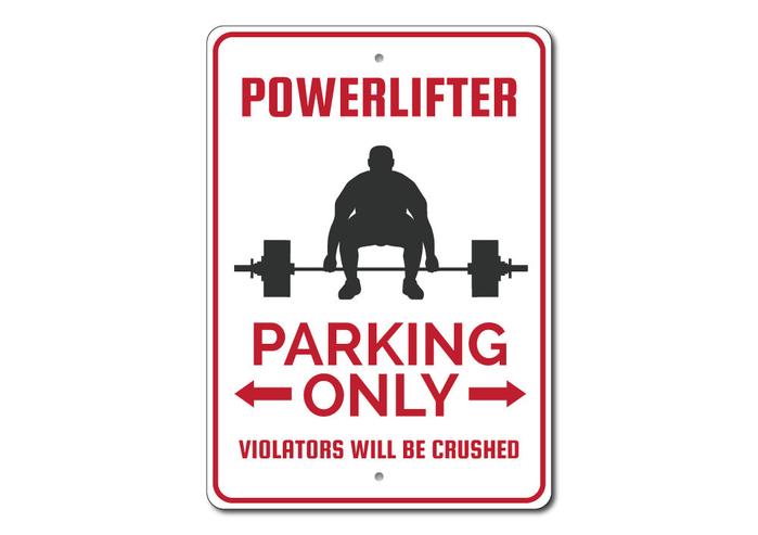 Powerlifting No Parking Sign