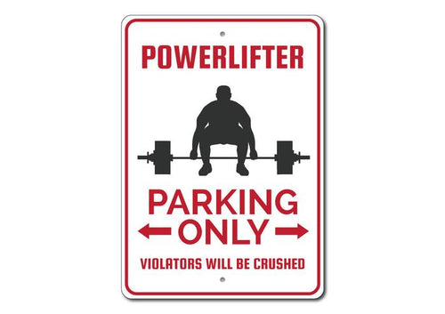 Powerlifting No Parking Sign